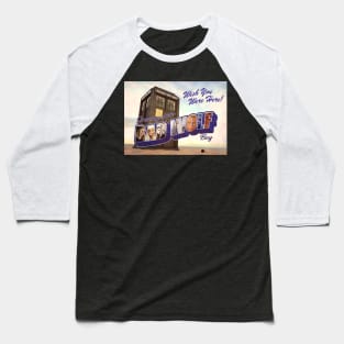 Greetings from Bad Wolf Bay Baseball T-Shirt